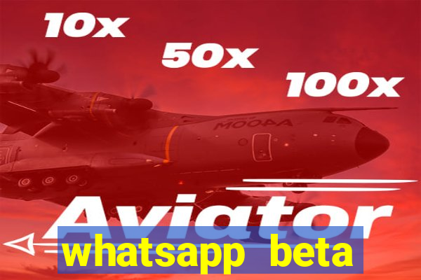 whatsapp beta 3.3.10 2024